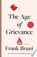 Cover of THE AGE OF GRIEVANCE