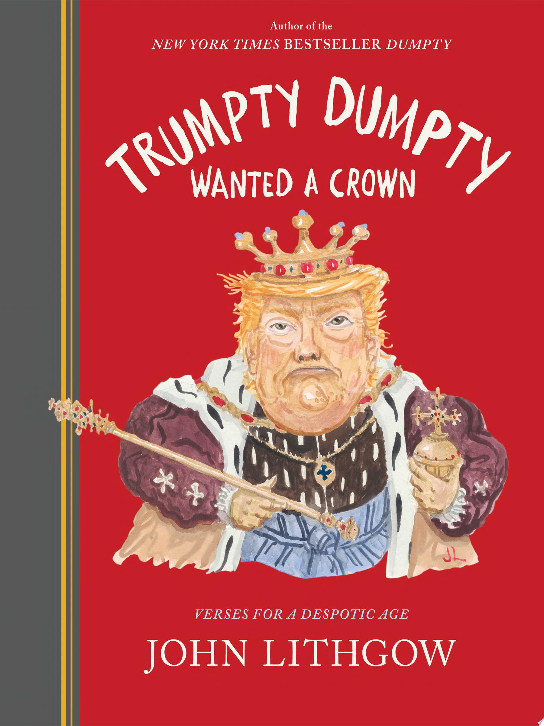 Cover of TRUMPTY DUMPTY WANTED A CROWN