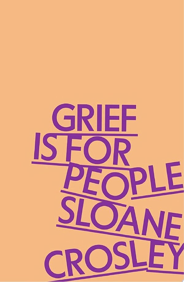 Cover of GRIEF IS FOR PEOPLE