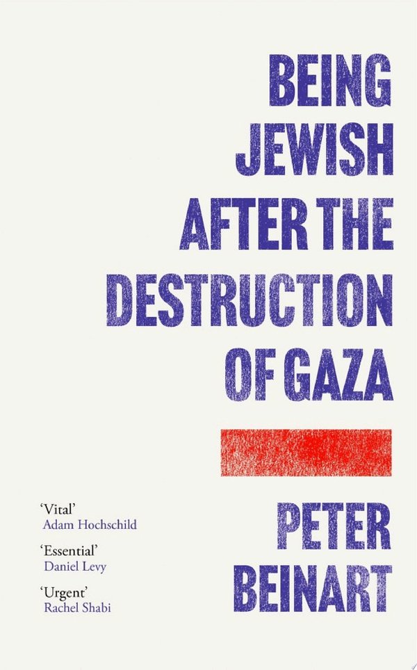 Cover of BEING JEWISH AFTER THE DESTRUCTION OF GAZA