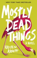 Cover of MOSTLY DEAD THINGS
