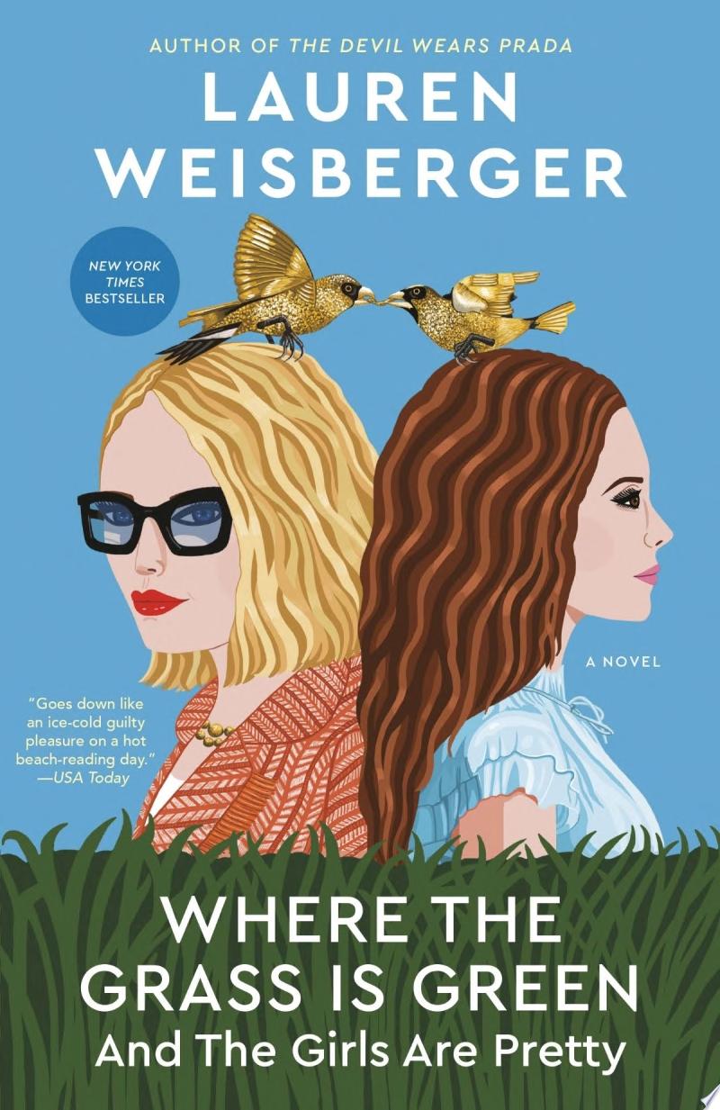 Cover of WHERE THE GRASS IS GREEN AND THE GIRLS ARE PRETTY