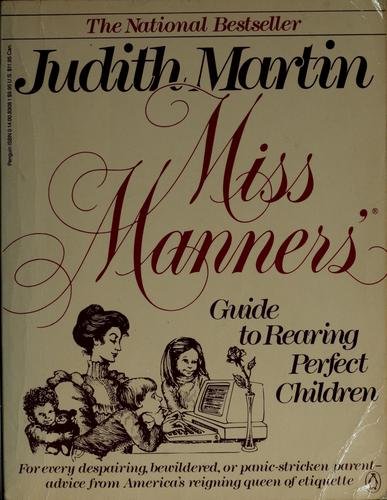 Cover of MISS MANNERS' GUIDE TO REARING PERFECT CHILDREN