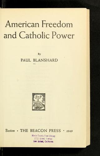 Cover of AMERICAN FREEDOM AND CATHOLIC POWER