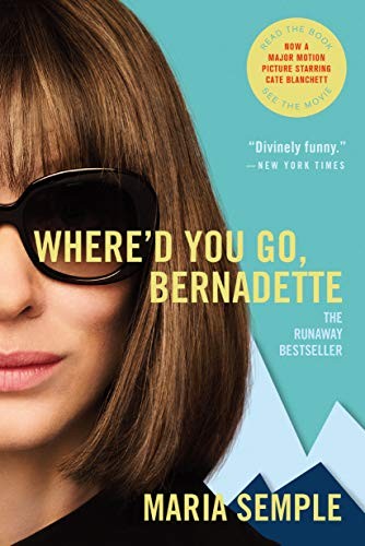 Cover of WHERE'D YOU GO, BERNADETTE