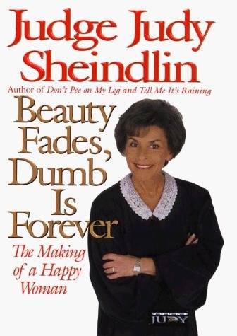 Cover of BEAUTY FADES, DUMB IS FOREVER