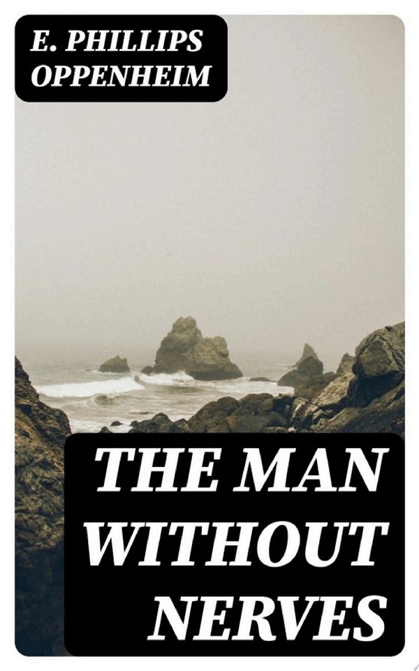 Cover of THE MAN WITHOUT NERVES