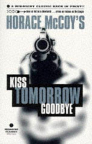 Cover of KISS TOMORROW GOODBYE