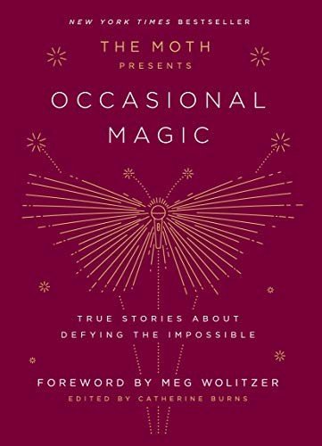 Cover of THE MOTH PRESENTS OCCASIONAL MAGIC