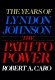Cover of THE PATH TO POWER: The Years of Lyndon Johnson