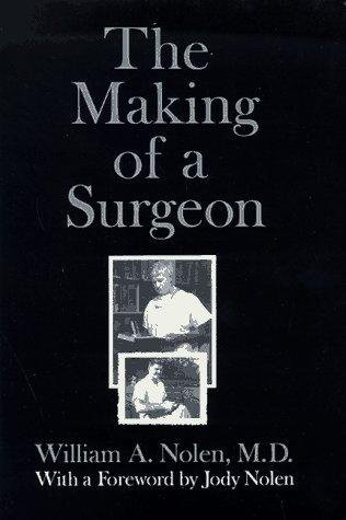 Cover of THE MAKING OF A SURGEON