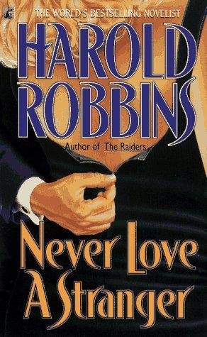 Cover of NEVER LOVE A STRANGER