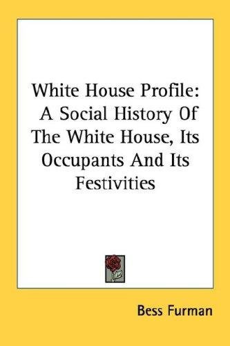 Cover of WHITE HOUSE PROFILE