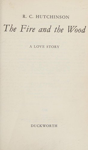 Cover of THE FIRE AND THE WOOD