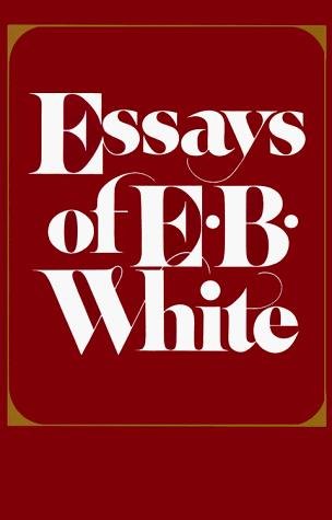 Cover of ESSAYS OF E.B. WHITE