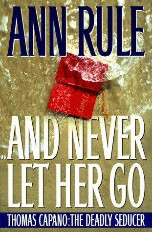 Cover of . . . AND NEVER LET HER GO