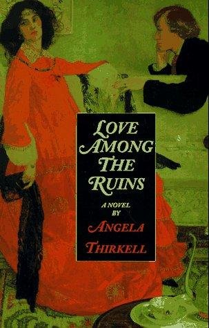 Cover of LOVE AMONG THE RUINS