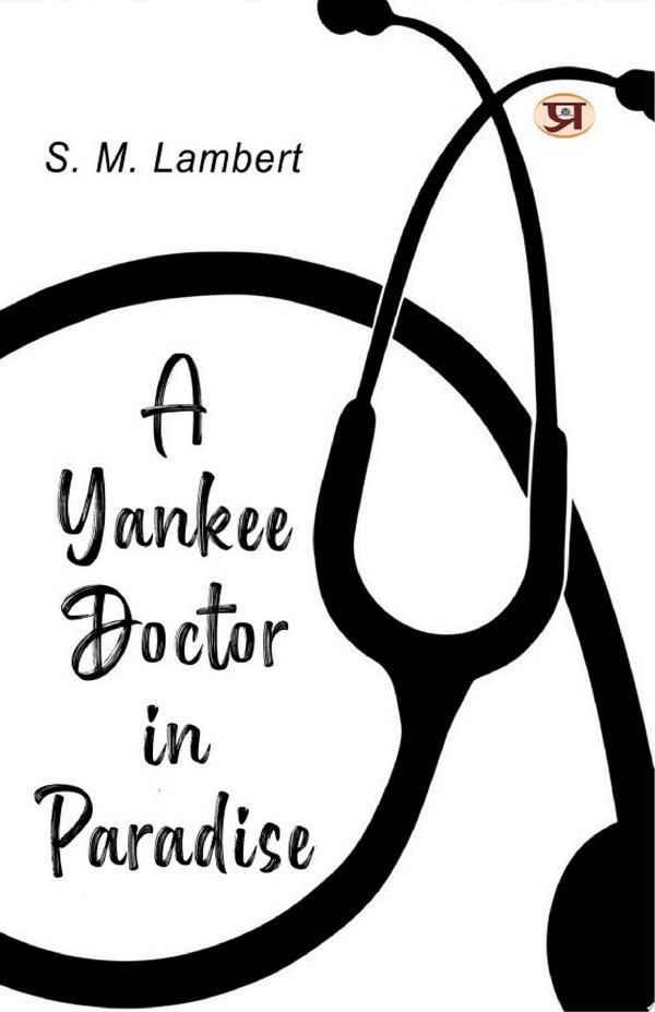 Cover of YANKEE DOCTOR IN PARADISE