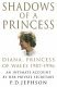 Cover of SHADOWS OF A PRINCESS
