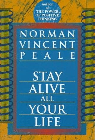 Cover of STAY ALIVE ALL YOUR LIFE