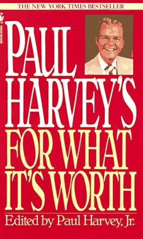 Cover of PAUL HARVEY'S FOR WHAT IT'S WORTH