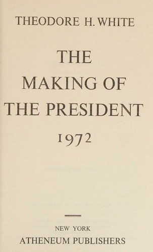 Cover of THE MAKING OF THE PRESIDENT 1972