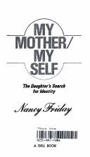 Cover of MY MOTHER/MY SELF