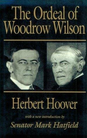 Cover of THE ORDEAL OF WOODROW WILSON