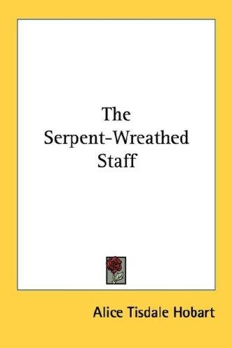 Cover of THE SERPENT-WREATHED STAFF