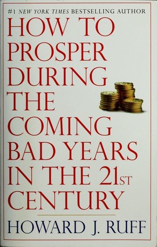 Cover of HOW TO PROSPER DURING THE COMING BAD YEARS
