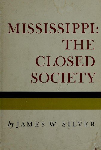 Cover of MISSISSIPPI: THE CLOSED SOCIETY