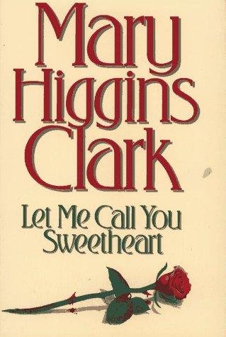 Cover of LET ME CALL YOU SWEETHEART
