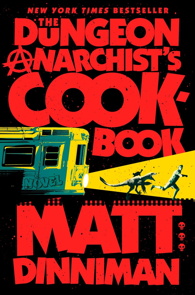 Cover of THE DUNGEON ANARCHIST'S COOKBOOK
